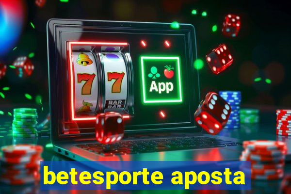 betesporte aposta